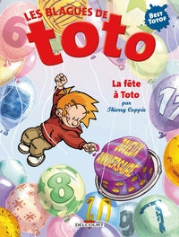 LES BLAGUES DE TOTO HS - ONE SHOT - LES BLAGUES DE TOTO - LA FETE A TOTO