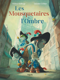 MOUSQUETAIRES DE L'OMBRE (LES)